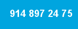 914 897 24 75
